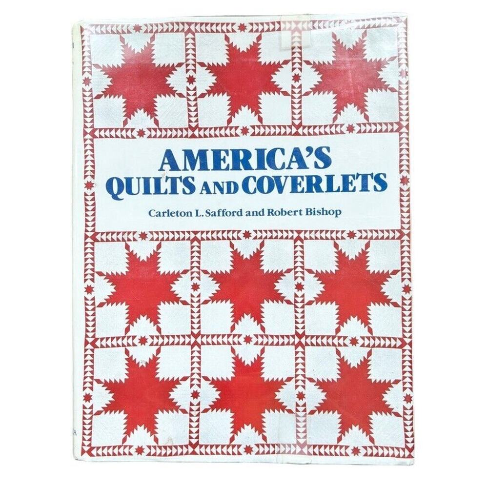 America's Quilts and Coverlets Hardback Book  Safford and Bishop 1985